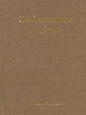 cover image of The Canonization of a Myth